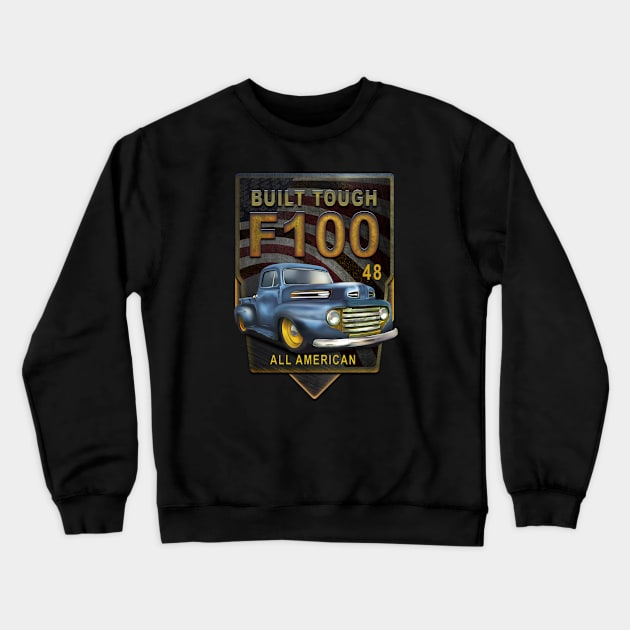 F100 1948 American Pickup Crewneck Sweatshirt by hardtbonez